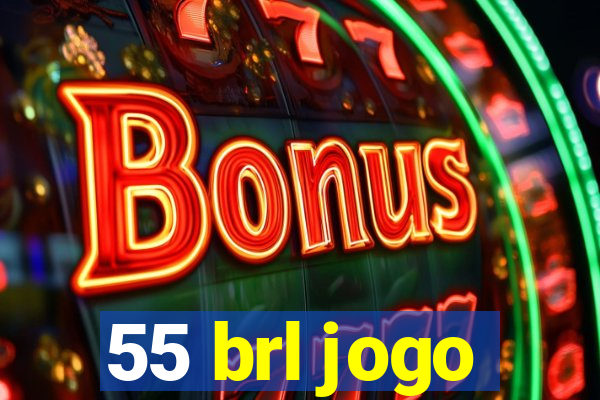 55 brl jogo